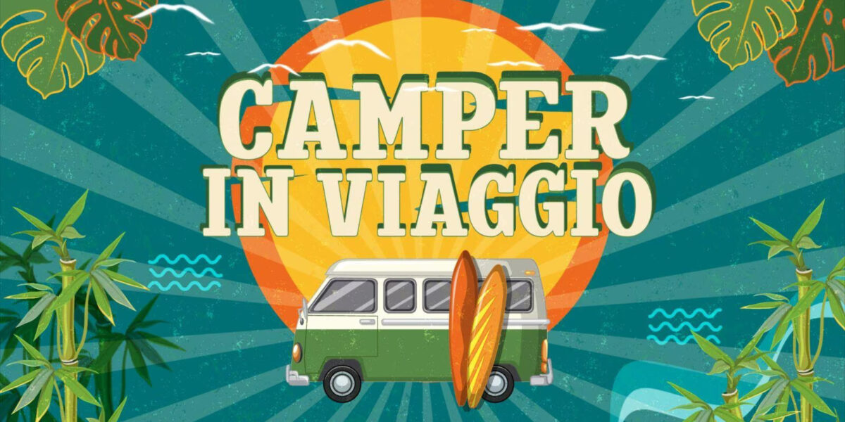 Camper in viaggio 17 21 giugno Campania