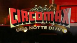 CircoMax Una notte di hit cast