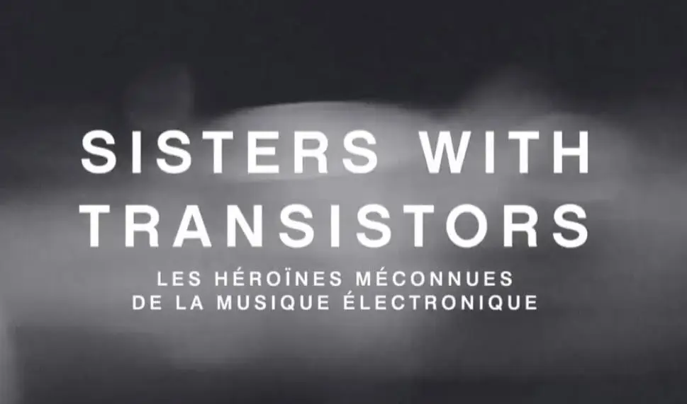 Sisters with Transistors film Sky Arte